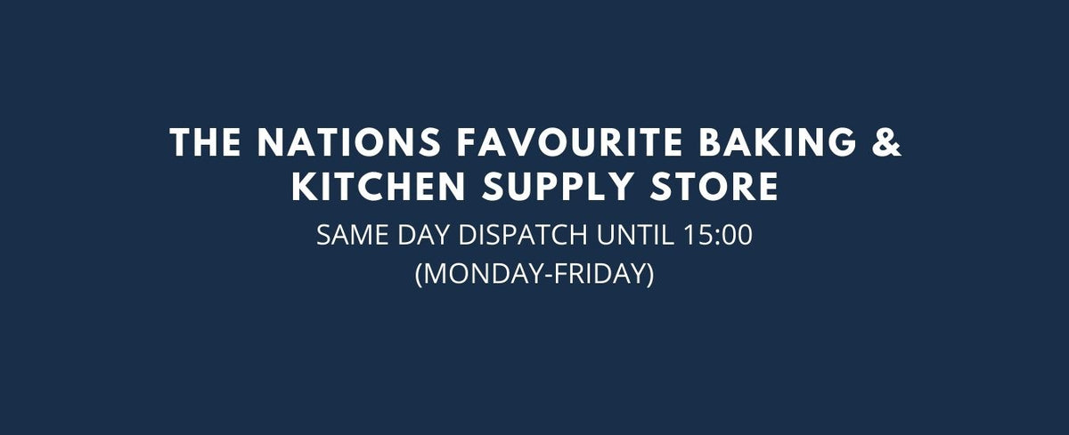 banner that reads "The nations favourite baking & Kitchen supply store. Same day dispatch until 15:00 Monday to Friday" white text on blue background